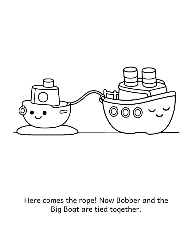 Picture 3 of Bobber's Big Tow: Here comes the rope! Now Bobber and the Big Boat are tied together.