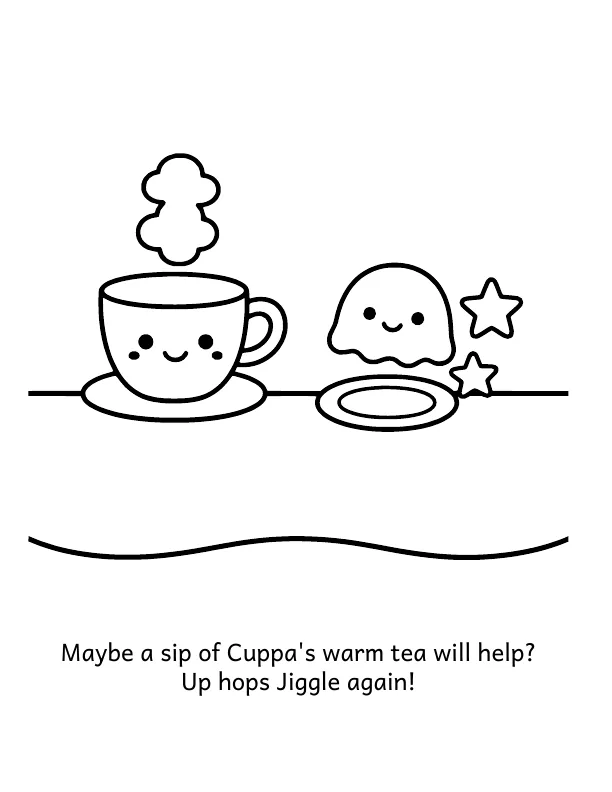 Picture 3 of Jiggle's Hiccups: Maybe a sip of Cuppa's warm tea will help? Up hops Jiggle again!