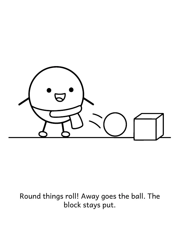 Picture 2 of Roll or Stack?: Round things roll! Away goes the ball. The block stays put.