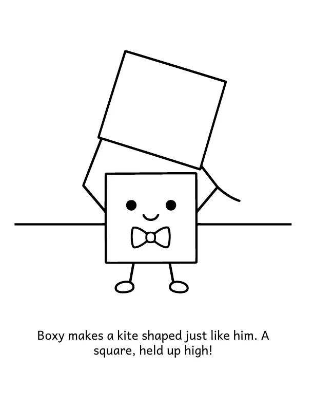 Picture 3 of The Kite Day: Boxy makes a kite shaped just like him. A square, held up high!
